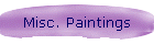 Misc. Paintings